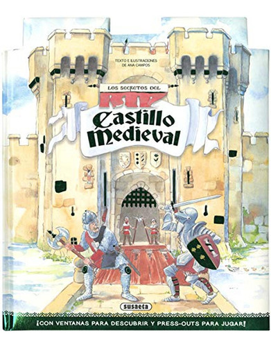 Castillo medieval (Los secretos de...), de Campos, Ana. Editorial Susaeta, tapa pasta dura, edición 1 en español, 2022