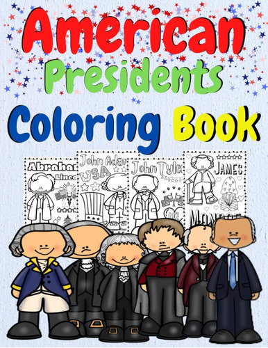 Libro: American Presidents Coloring Book: Unated State Presi