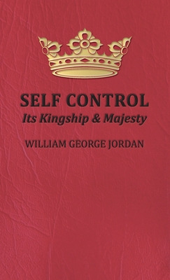 Libro Self Control;its Kingship And Majesty - Jordan, Wil...
