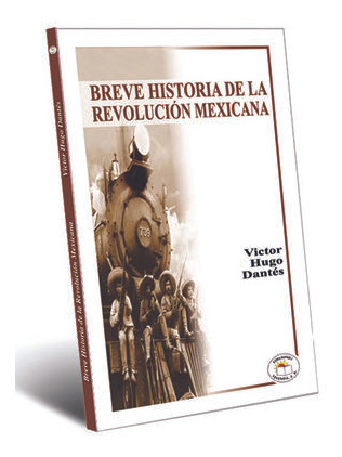 Libro Breve Historia De La Revolucion Mexicana Zku