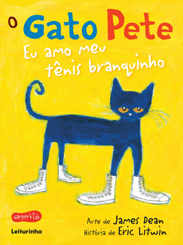 O gato Pete - eu amo meu tênis branquinho, de Litwin, Eric. Casa dos Livros Editora Ltda, capa mole em português, 2021