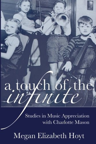 A Touch Of The Infinite Studies In Music Appreciation With C