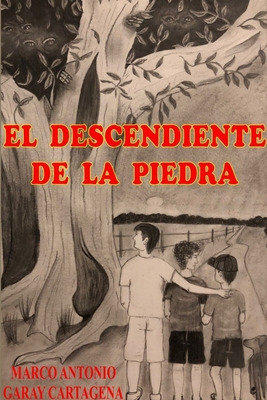 Libro El Descendiente De La Piedra - Garay Cartagena, Mar...