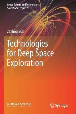 Libro Technologies For Deep Space Exploration - Zezhou Sun