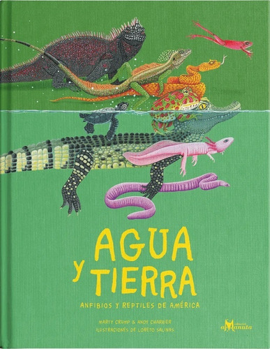 Agua Y Tierra, Anfibios Y Reptiles De América- M. Crump