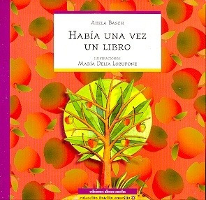 Habia Una Vez Un Libro - Basch Adela