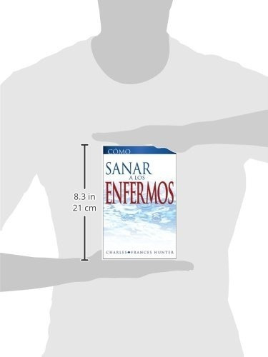 Cómo Sanar A Los Enfermos, De Charles Hunter. Editorial Whitaker House, Tapa Blanda En Español, 2013