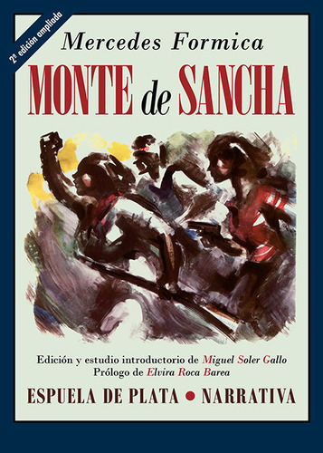 Monte De Sancha, De Formica, Mercedes., Vol. 1. Editorial Espuela Plata, Tapa Blanda, 2ª Edición Ampliada En Español