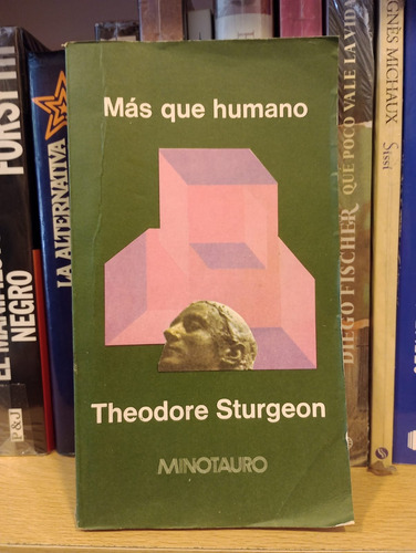 Mas Que Humano - Theodore Sturgeon - Ed Minotauro