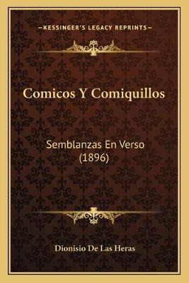 Libro Comicos Y Comiquillos - Dionisio De Las Heras