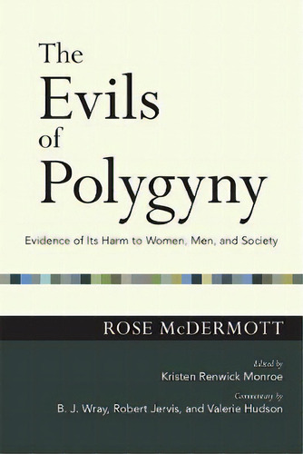 The Evils Of Polygyny : Evidence Of Its Harm To Women, Men, And Society, De Rose Mcdermott. Editorial Cornell University Press, Tapa Blanda En Inglés
