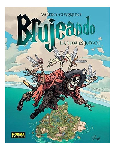 Brujeando V.3 -la Vida Es Juego