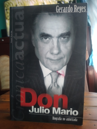 Libro Don Julio Mario Biografía No Autorizada