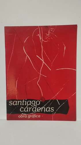 Santiago Cardenas Obra Grafica 