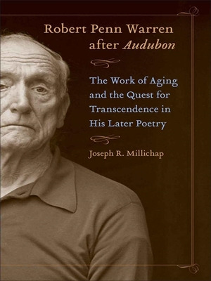 Libro Robert Penn Warren After Audubon: The Work Of Aging...
