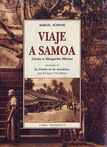 Viaje A Samoa . Cartas A Margarita Moreno