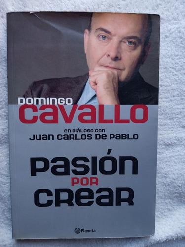 Pasion Por Crear - Domingo Cavallo - Excelente Estado