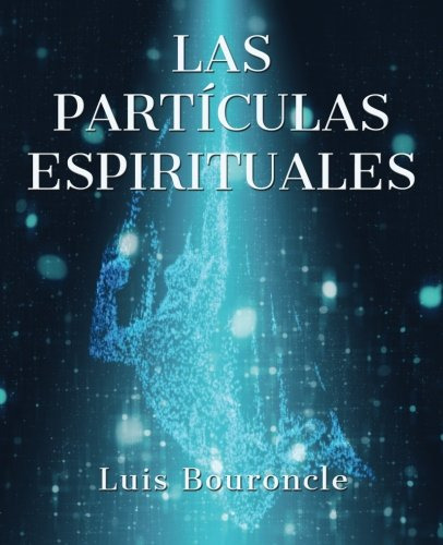 Las Particulas Espirituales