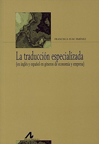 La Traduccion Especializada - Suau Jimenez Francisca