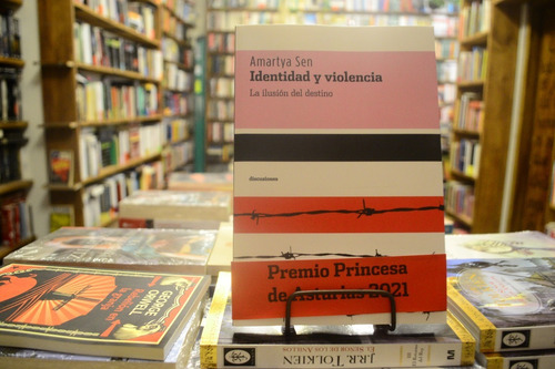 Identidad Y Violencia. La Ilusión Del Destino. Amartya Sen.