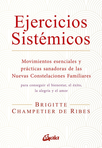 Ejercicios Sistémicos - Brigitte Champetier De Ribes