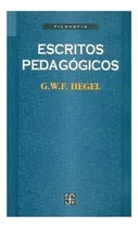 Comprar Escritos Pedagógicos Wilhelm Friedrich Fondo De Cultura Eco