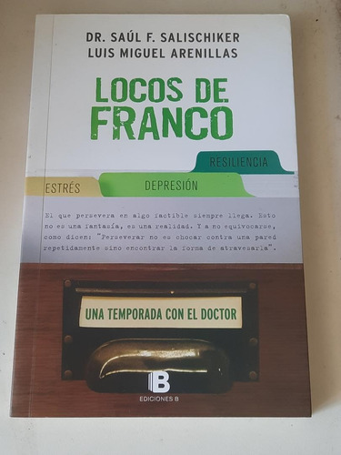 Locos De Franco           Salischiker / Arenillas