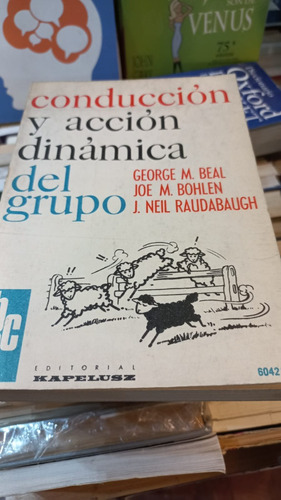 Conducción Y Acción Dinámica Del Grupo  Editorial Kapelusz