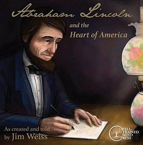 Abraham Lincoln Y El Corazon De America