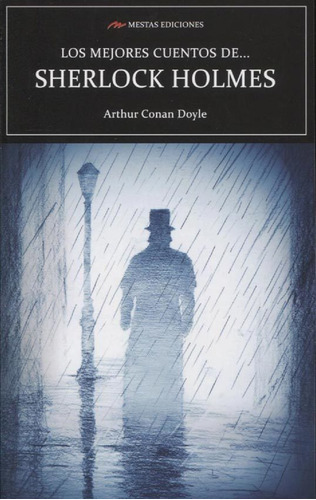 Los Mejores Cuentos De Sherlock Holmes, de A.DOYLE. Editorial Mestas Ediciones, tapa blanda en castellano, 2019