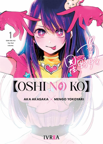 OSHI NO KO, de AKA AKASAKA. Serie Oshi no Ko, vol. 1. Editorial Ivrea, tapa blanda, edición 1.0 en castellano, 2022