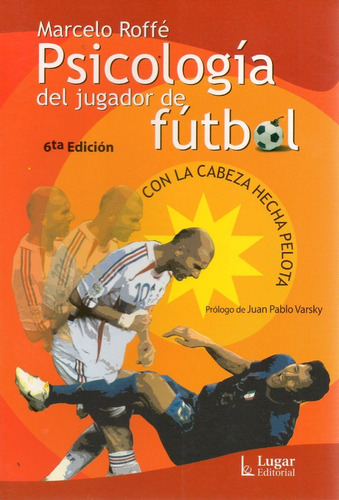 Psicología Del Jugador De Fútbol.( Roffé, Marcelo )