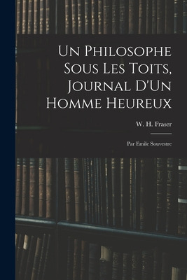 Libro Un Philosophe Sous Les Toits, Journal D'un Homme He...