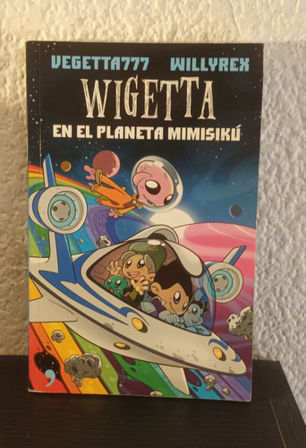 Wigetta En El Planeta Mimisikú - Vegetta777