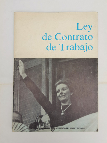 Maria Estela Martinez De Peron 1974 Ley De Contrato De Traba