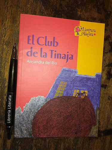 El Club De La Tinaja Alejandra Del Río Lámpara Mágica Books 