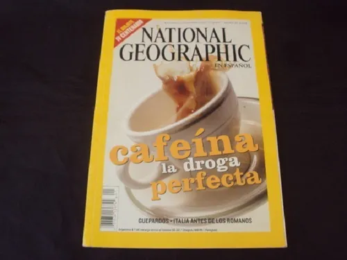 National Geographic (tapa Cafeina La Droga Perfecta) 2005 (Usado)