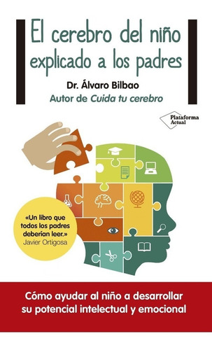El Cerebro Del Niño Explicado A Los Padres - Bilbao Alvaro (