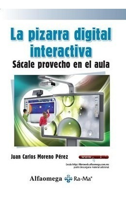 Libro La Pizarra Digital Interactiva. Sácale Provecho En El