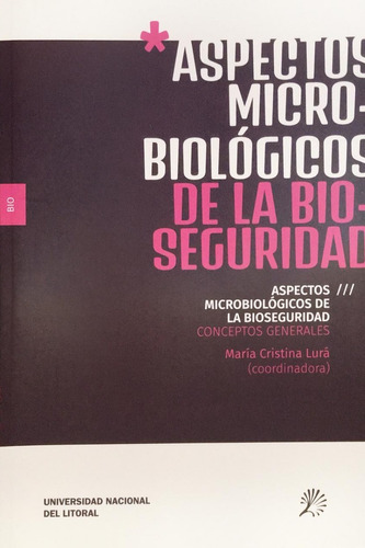 Lurá Aspectos Microbiológicos De La Bioseguridad Envíos