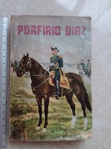 Porfirio Díaz, Ensayo De Psicología Histórica- X X X-1956