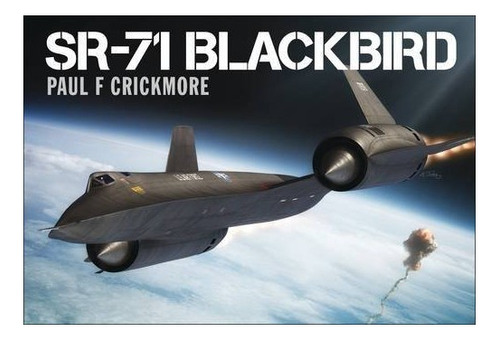 Sr-71 Blackbird - Paul F. Crickmore. Eb6