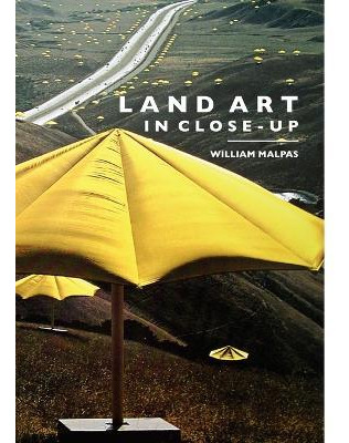 Libro Land Art In Close-up - William Malpas