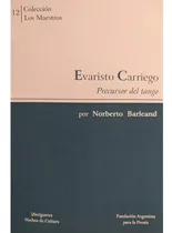 Comprar Colección Los Maestros Nº 12 - Evaristo Carriego Por Norbert
