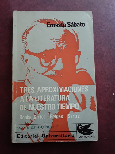 Tres Aproximaciones A La Literatura De Ernesto Sabato Gfb