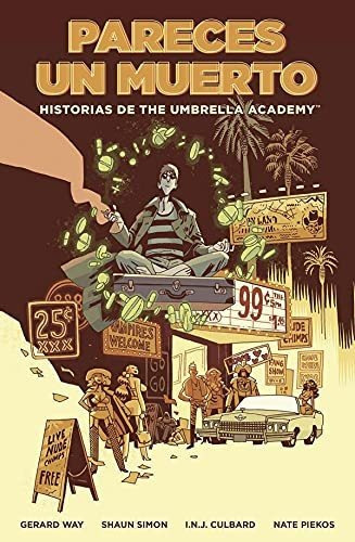 Historias De The Umbrella Academy: Pareces Un Muerto: 1 (the Umbrella Academy Suite Apocaliptica), De Way, Gerard. Editorial Norma Editorial, S.a., Tapa Blanda En Español