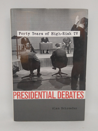 Presidential Debates Alan Schroeder