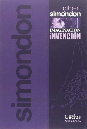 Imaginacion E Invencion - Gilbert Simondon