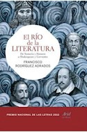 Libro Rio De La Literatura De Sumeria Y Homero A Shakespeare