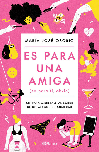Es para una amiga, de Osorio, María José. Serie Fuera de colección Editorial Planeta México, tapa blanda en español, 2020